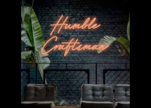 Your LED Custom Neon Sign : Humble
Craft...