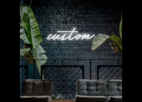 Your LED Custom Neon Sign : custom