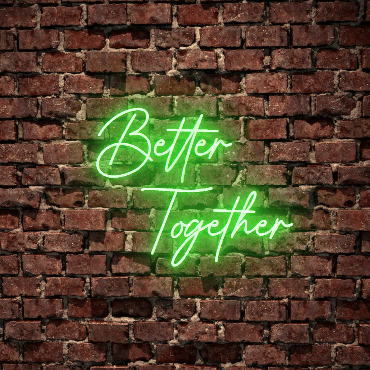 Better Together Custom LED Neon Sign Australia NEONLIGHTSIGNS